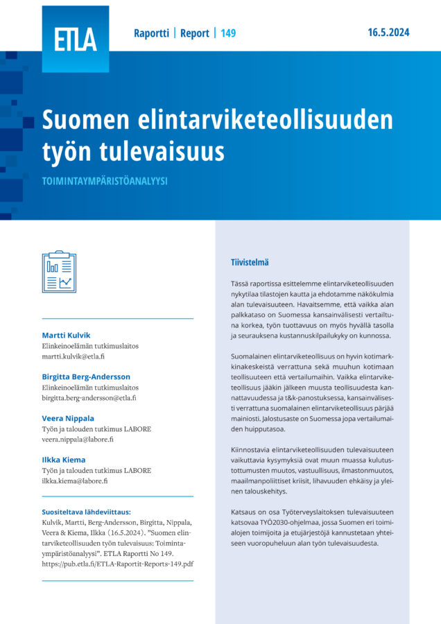 Suomen elintarviketeollisuuden työn tulevaisuus: Toimintaympäristöanalyysi - ETLA-Raportit-Reports-149